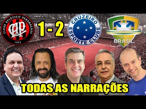 Todas as narrações - Atlético PR 1 x 2 Cruzeiro / Copa do Brasil 2018