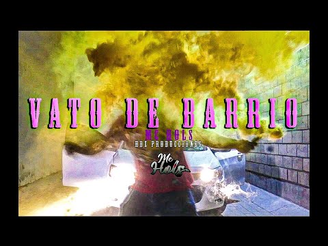 Mc Hols - Vato de Barrio (Video Oficial)