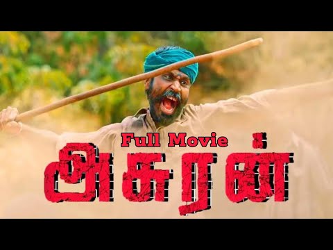 ASURAN - Dhanush Full Movie HD Tamil