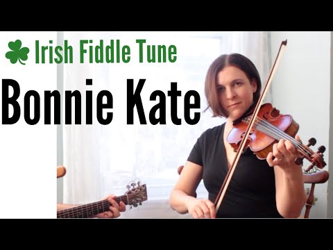 Bonnie Kate - Irish Reel