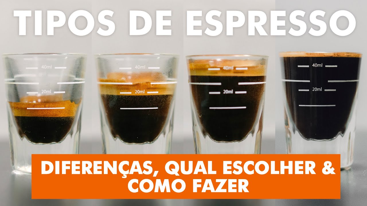 TIPOS DE ESPRESSO - DIFERENÇAS, QUAL ESCOLHER E COMO FAZER