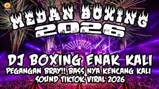 Download lagu DJ BOXING MEDAN FULL BASS 🔥 DJ BOXING ENAK KALI | SOUND TIKTOK VIRAL 2026 mp3