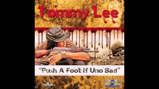 Tommy Lee Sparta - Push a Foot if Uno Bad