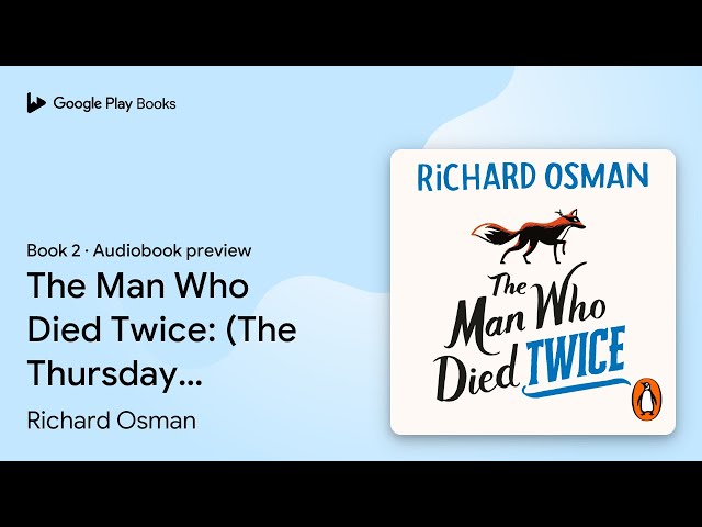 Vídeo relacionado con The Man Who Died Twice: The second novel in the multi-million copy bestselling murder mystery series: 2 (The Thursday Murder Club, 2)