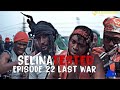 SELINA TESTED WAR EPISODE 21 || War is coming (Lightweight Entertainment)