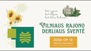 Rugsėjo 12-ąją susitikime Vilniaus rajono derliaus šventėje!