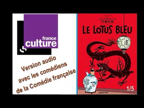Tintin Le Lotus bleu de Hergé France culture