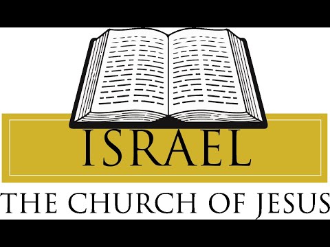 ISRAEL THE CHURCH TO SERVE THE PEOPLE