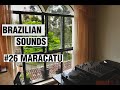 BRAZILIAN SOUNDS - MARACATU #26