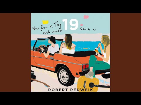 Mal Wieder 19 Sein - Robert Redweik