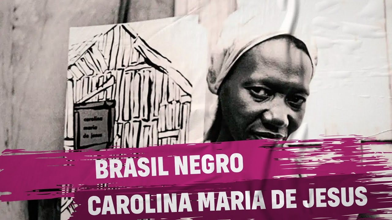 Brasil Negro: Carolina Maria de Jesus