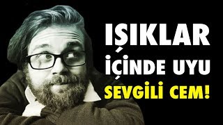 Işıklar İçinde Uyu Sevgili Cem