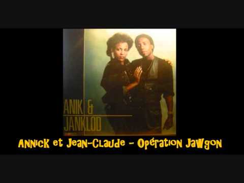 Annick et Jean Claude   Opération Jawgon