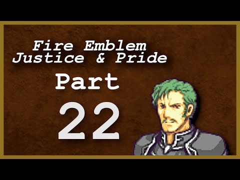 Part 22: Let's Play Fire Emblem: Justice & Pride - Chapter 15x - 'Knight Chase and Bad Mic'
