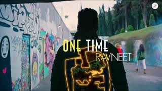 One time ravneet