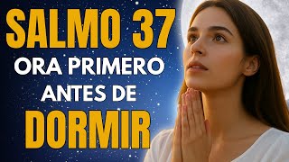 Salmo 37: La Oración que Te Da Paz Cuando la Vida Parece Injusta