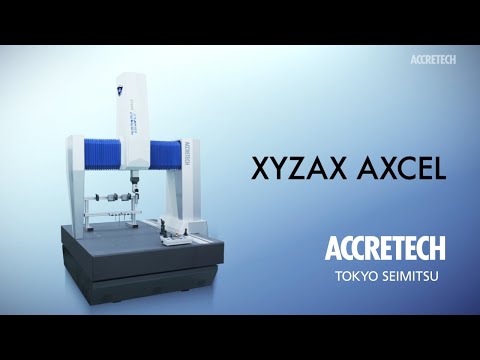 高精度 三次元座標測定機：XYZAX AXCELシリーズ｜ACCRETECH-東京精密：