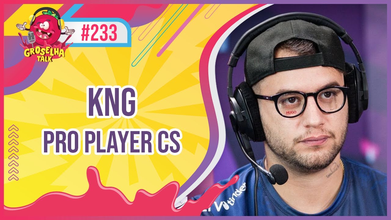 KNG - GROSELHA TALK #233