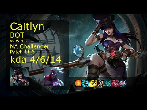 Caitlyn ADC vs Varus - NA Challenger 4/6/14 Patch 11.6 Gameplay