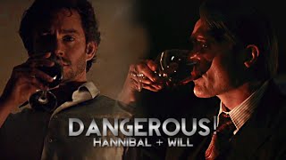 Will & Hannibal | Dangerous!