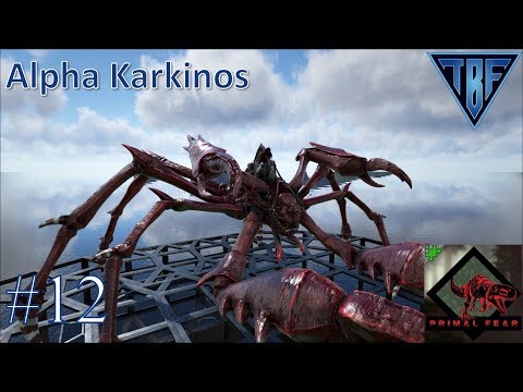 Alpha Karkinos E12 Primal Fear Island - TBF Exiled - Ark Survival Evolved