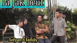 Download lagu Ta Jak beut | sofyan feat family | reneboy | salsabil Aceh Production | musik video official mp3 Download lagu Ta Jak beut | sofyan feat family | reneboy | salsabil Aceh Production | musik video official mp3