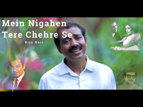 Mein Nigahen Tere Chehre Se - Biju Nair