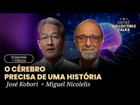 O CÉREBRO PRECISA DE UMA HISTÓRIA - JOSÉ KOBORI + MIGUEL NICOLELIS - KRITIKE  #484