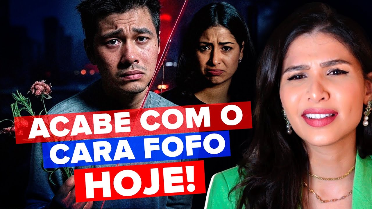 Por Que Ser HOMEM Fofo Não Funciona? Faça Isso e Mude Tudo!