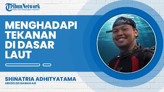 Suka Duka Menjadi Arkeolog Bawah Laut, Hadapi Risiko di Dasar Laut Demi Melacak Peninggalan Sejarah