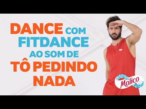 Passo 2: MOVE by MOLICO - DANÇAR com FIT DANCE em TO PEDINDO NADA