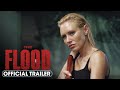 The Flood (2023) Official Trailer – Nicky Whelan, Casper Van Dien
