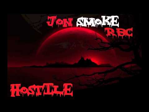 JON SMOKE FEAT RBC - HOSTILE (HD)