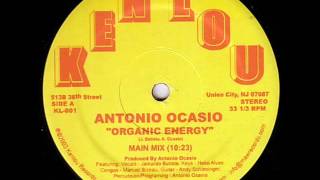 Antonio Ocasio - Organic Energy (Original Mix)