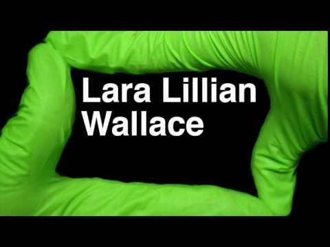 How to Pronounce Lara Lillian Wallace