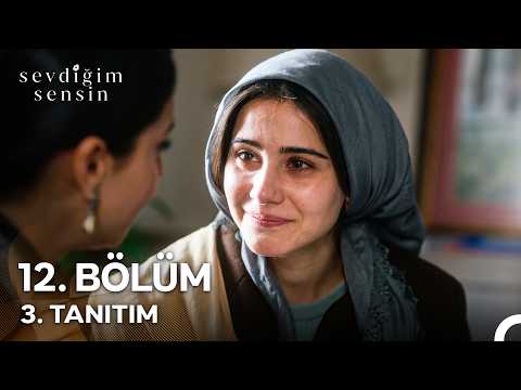 Sevdiğim Sensin 12. Bölüm 3. Tanıtımı