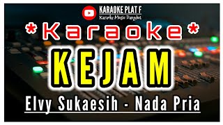Download lagu KARAOKE KEJAM NADA PRIA ELVY SUKAESIH mp3 Download lagu KARAOKE KEJAM NADA PRIA ELVY SUKAESIH mp3