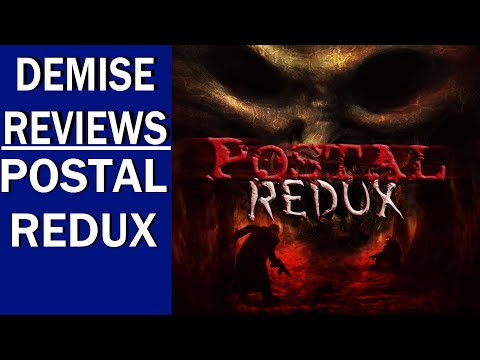 Postal Redux (PC), White Male Simulator | Demise Reviews