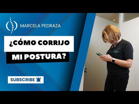 ¿CÓMO CORREGIR MI POSTURA?