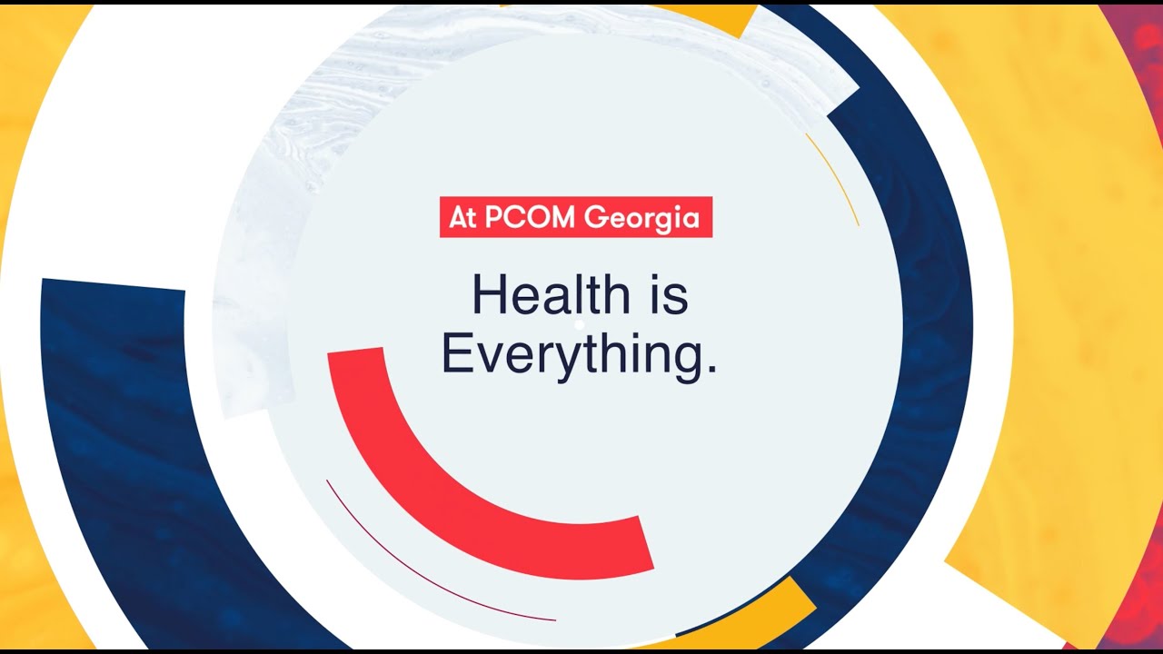 PCOM Georgia: Health is Everything