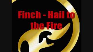 Finch - Hail to the Fire.wmv
