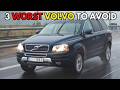 3 WORST 4 BEST Volvo Vehicles To Own