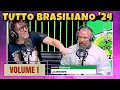 Tutto Brasiliano Alla Zanzara 2024 Vol I