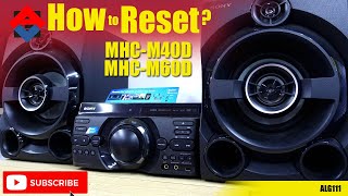 How to Reset Sony MHC-M60D or MHC-M40D HI-FI System