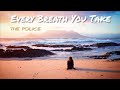 Every Breath You Take The Police