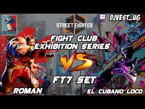 Street Fighter 6 Fight Club Exhibition Series - Roman VS El Cubano Loco FT7 Set