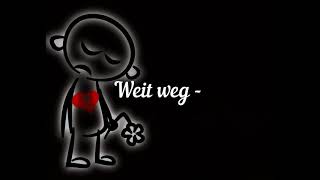 Böhse Onkelz - Weit weg (Lyrics) 1998