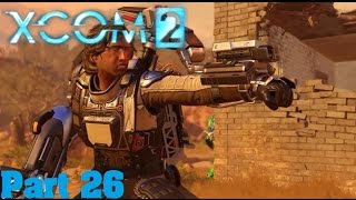 XCOM 2 Walkthrough Part 26 Operation Falling Dirge