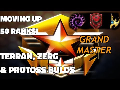 Starcraft 2 GRANDMASTER: Moving Up 50 Ranks! (All Three Races, Live Commentary & Tutorial)