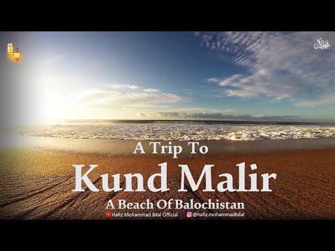 🇵🇰Trip To Kund Malir👌A Hidden Beach of Balochistan ll Beauty of Pakistan🇵🇰 Vlog:1